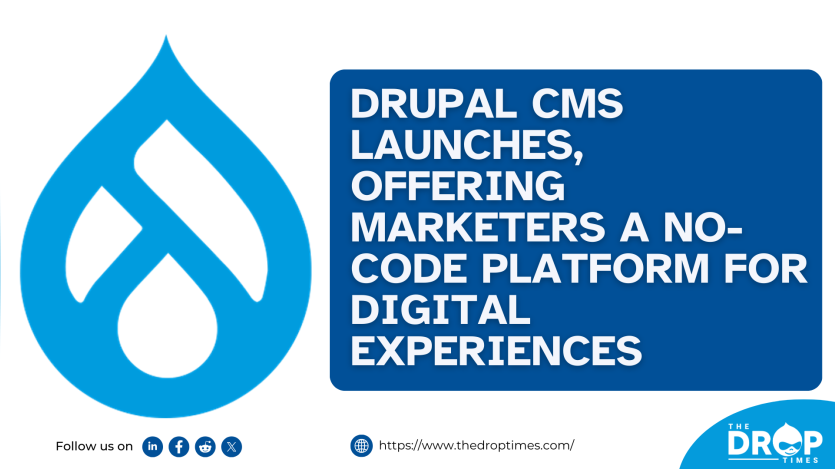 Drupal CMS Launches