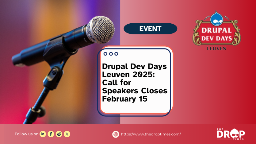 Drupal Dev Days Leuven 2025: Call for Speakers Closes February 15