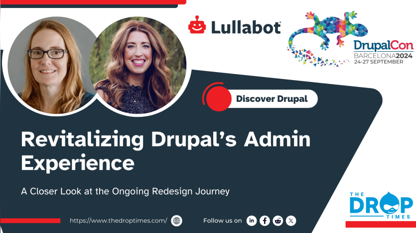 Revitalizing Drupal’s Admin Experience: A Closer Look at the Ongoing Redesign Journey
