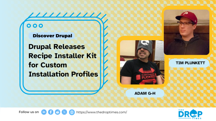 Drupal Releases Recipe Installer Kit for Custom Installation Profiles