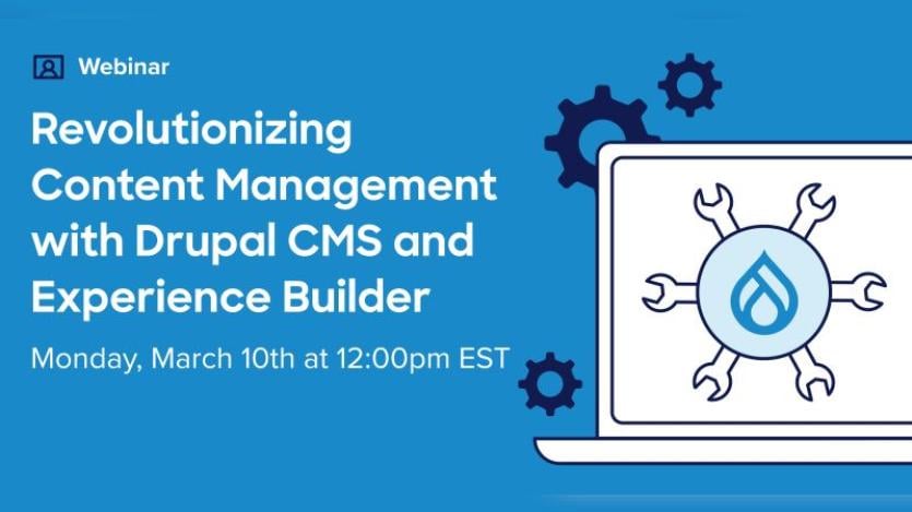 Revolutionizing Content Management with Drupal CMS and Experience Builder