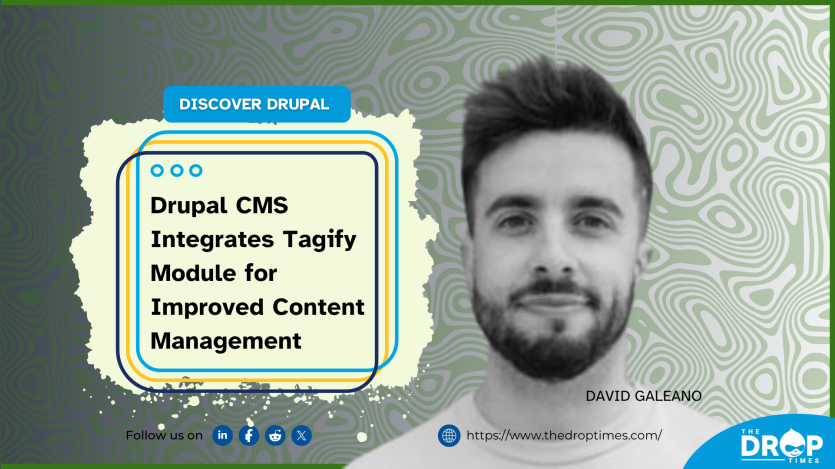 Drupal CMS Integrates Tagify Module for Improved Content Management