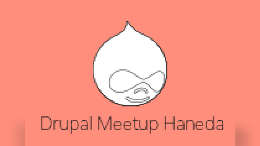 Drupal Meetup Haneda Drupal Meetup Haneda