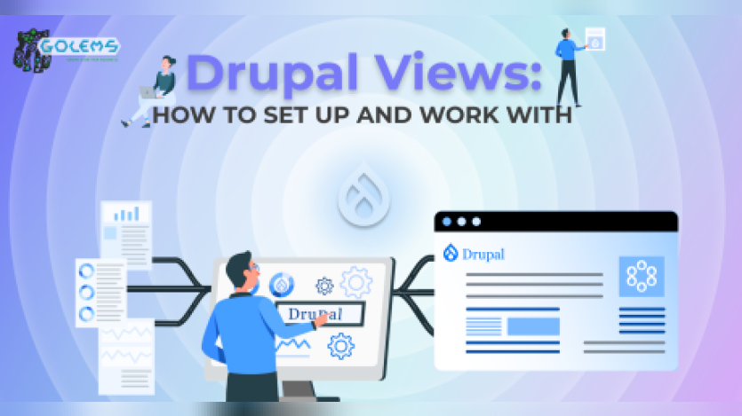 How to Set Up and Work with Drupal Views