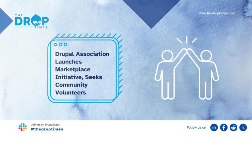 Drupal Association Seeks Volunteers to Help Shape New Site Template Marketplace