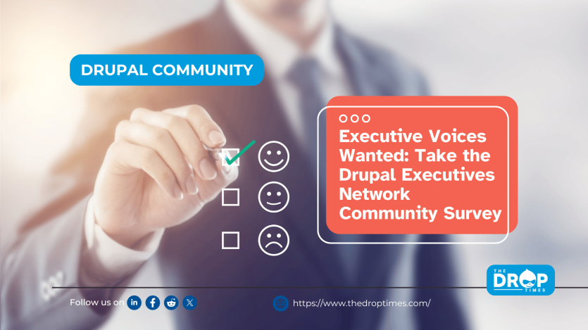 Executive Voices Wanted: Take the Drupal Executives Network Community Survey