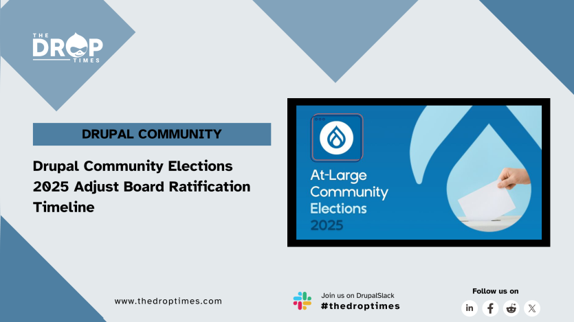 Drupal Community Elections 2025 Adjust Board Ratification Timeline