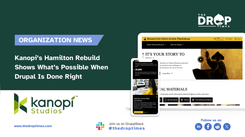 Kanopi’s Hamilton Rebuild Shows What’s Possible When Drupal Is Done Right