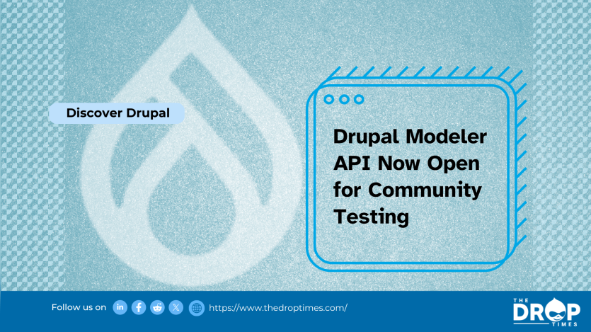 Drupal Modeler API Now Open for Community Testing