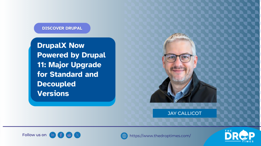 DrupalX Now Powered by Drupal 11: Major Upgrade for Standard and Decoupled Versions