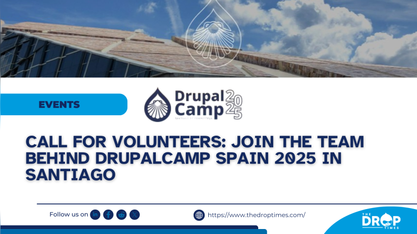 Call for Volunteers: Join the Team Behind DrupalCamp Spain 2025 in Santiago