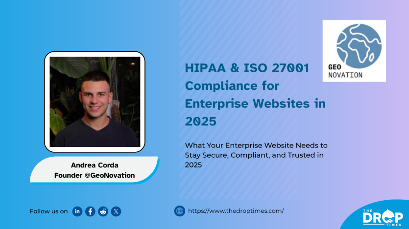 HIPAA & ISO 27001 Compliance for Enterprise Websites in 2025