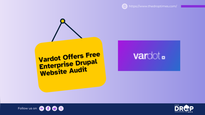 Vardot Offers Free Enterprise Drupal Website Audit