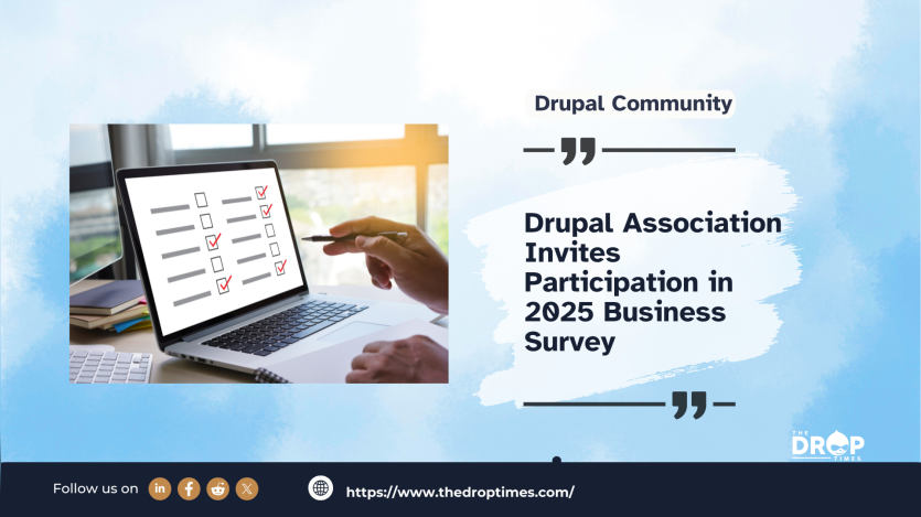 Drupal Association Invites Participation in 2025 Business Survey