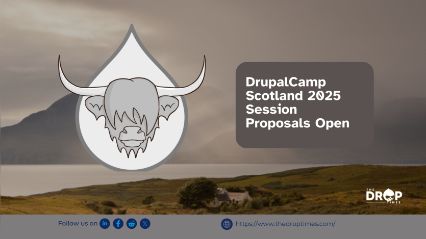 DrupalCamp Scotland 2025 Session Proposals Open