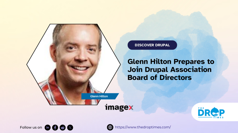 Glenn Hilton Prepares to Join Drupal Association Board of Directors