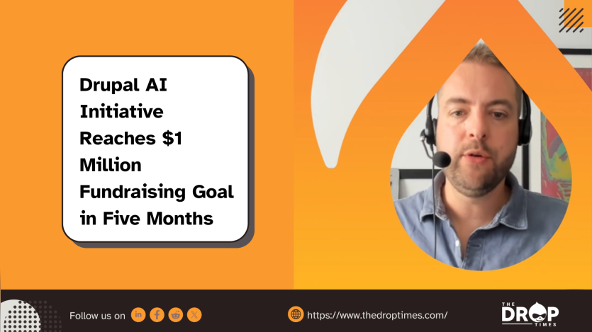 Drupal AI Initiative Reaches $1 Million Fundraising Goal in Five Months