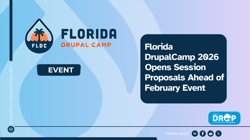 Florida DrupalCamp 2026 Opens Session Proposals Ahead of February Event (1)