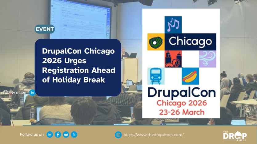 DrupalCon Chicago 2026 Urges Registration Ahead of Holiday Break