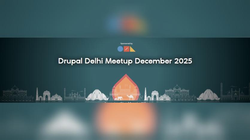 Drupal Delhi Meetup 2025