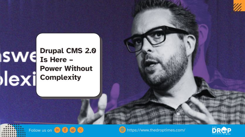 Drupal CMS 2.0 Is Here – Power Without Complexity