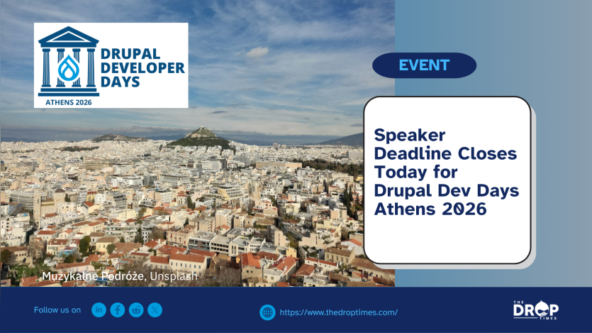 Speaker Deadline Closes Today for Drupal Dev Days Athens 2026
