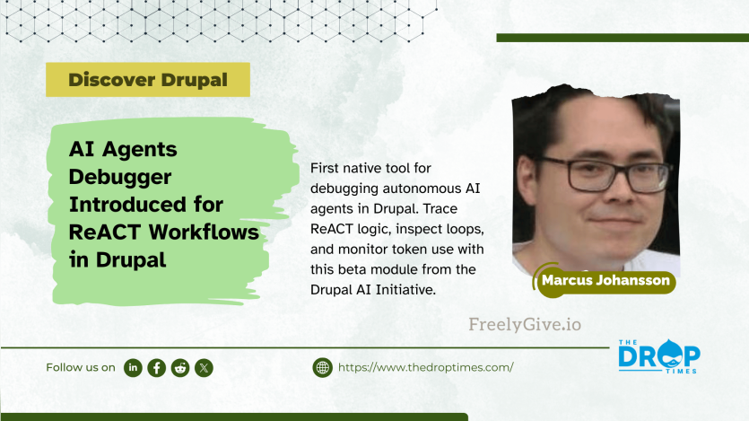 AI Agents Debugger for ReACT Workflows in Drupal Released in Beta