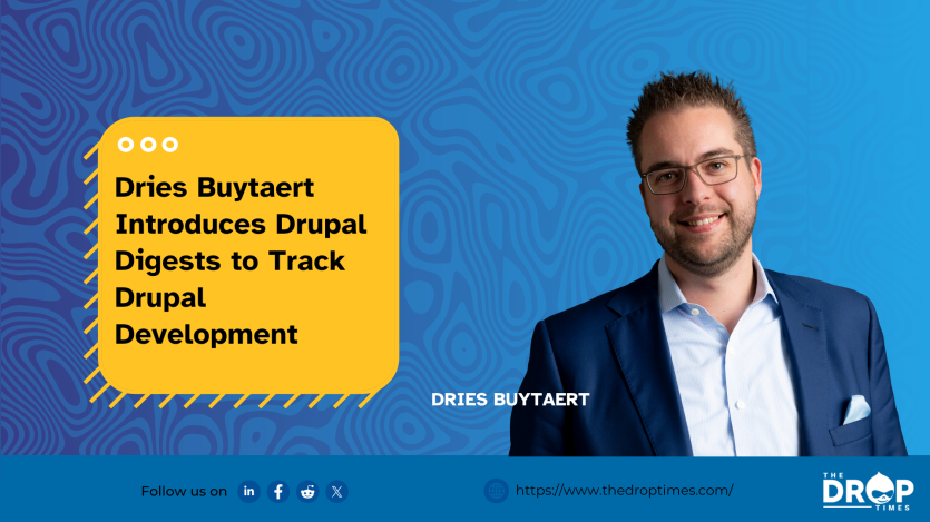 Dries Buytaert Introduces Drupal Digests to Track Drupal Development