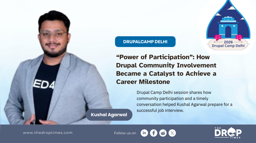 “Power of Participation”: How Drupal Community Involvement Became a Catalyst to Achieve a Career Milestone