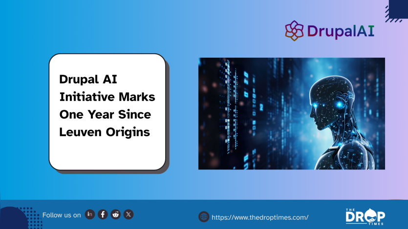 Drupal AI Initiative Marks One Year Since Leuven Origins