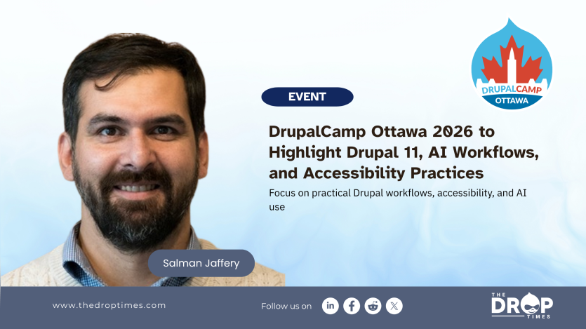 DrupalCamp Ottawa 2026 to Highlight Drupal 11, AI Workflows, and Accessibility Practices