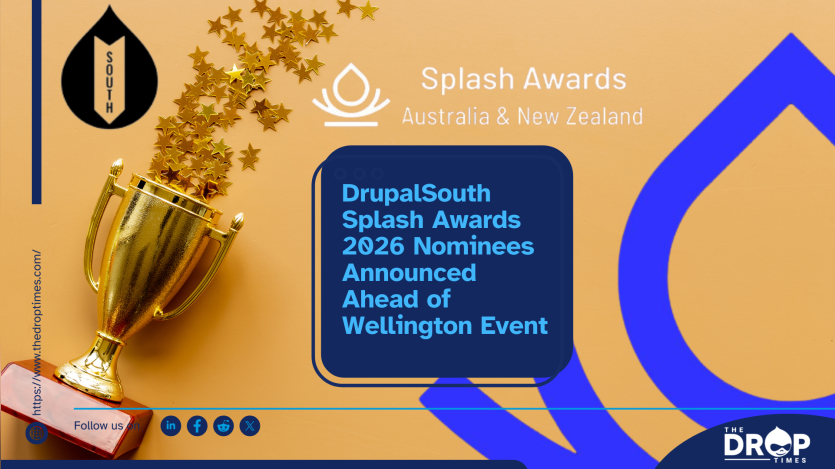 DrupalSouth Splash Awards 2026 Nominees Announced Ahead of Wellington Event