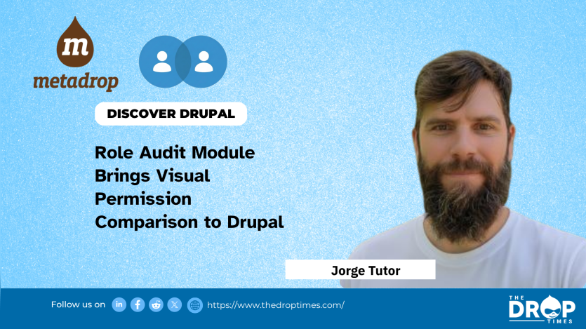 Role Audit Module Brings Visual Permission Comparison to Drupal