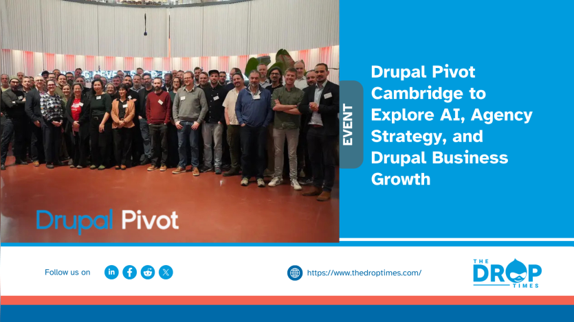 Drupal Pivot Cambridge to Explore AI, Agency Strategy, and Drupal Business Growth