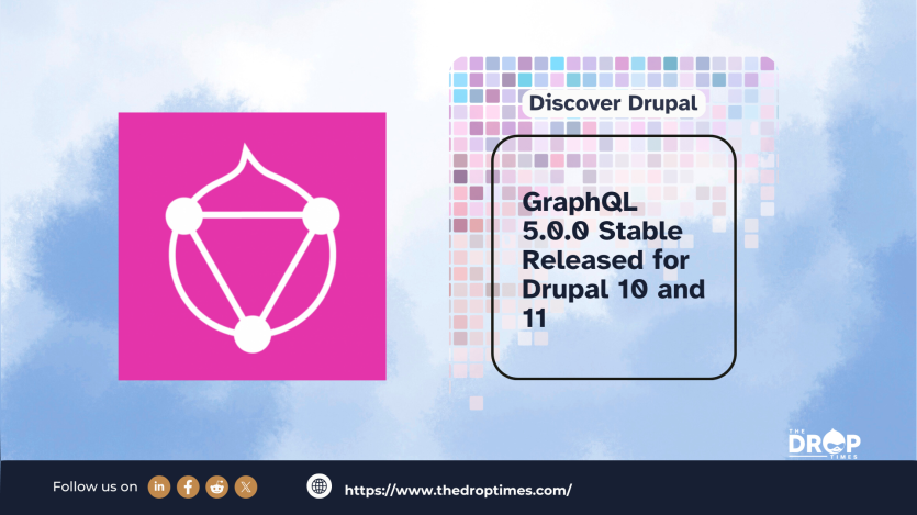 GraphQL 5.0.0 Stable Released for Drupal 10 and 11