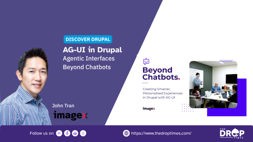 Promotional graphic split diagonally into purple and white sections, titled "AG-UI in Drupal: Agentic Interfaces Beyond Chatbots." The purple section on the left features a headshot of John Tran from ImageX. The white section on the right includes the text "Beyond Chatbots: Creating Smarter, Personalized Experiences in Drupal with AG-UI," accompanied by a smaller photograph showing a group of colleagues collaborating in a meeting room.