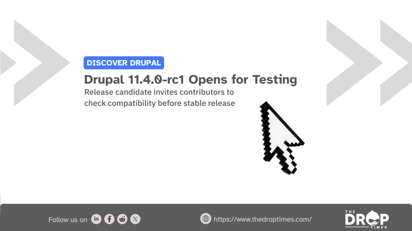 Promotional graphic for "Drupal 11.4.0-rc1 Opens for Testing," inviting contributors to check compatibility before the stable release. The design features a white background with grey arrow accents and a large pixelated 3D mouse cursor icon.
