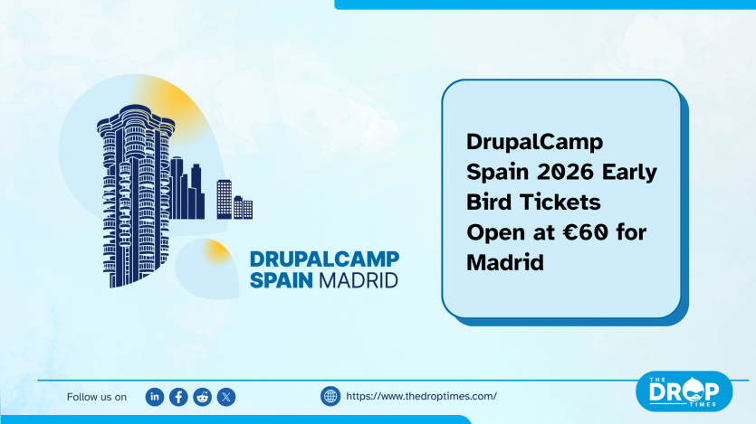 DrupalCamp Spain 2026 Early Bird Tickets Open at €60 for Madrid