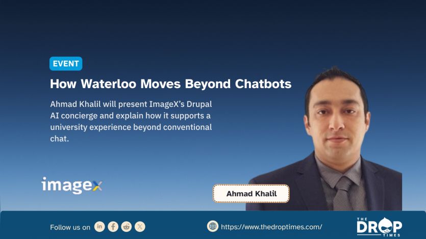 Horizontal TDT home image titled “How Waterloo Moves Beyond Chatbots.” Deck: “Ahmad Khalil will present ImageX’s Drupal AI concierge and explain how it supports a university experience beyond conventional chat.” Metadata shows 7 August 2026, 17:30–18:30 EDT, and registration required.