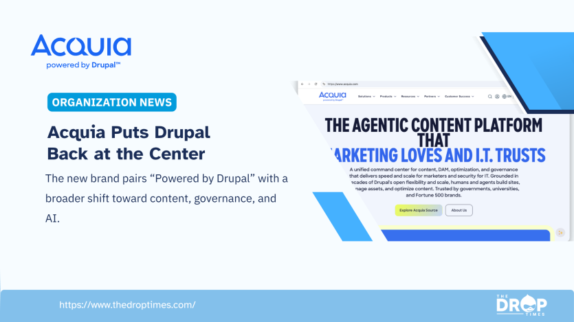 Acquia organization news graphic showing its redesigned website and updated “Acquia powered by Drupal” branding. Headline reads “Acquia Puts Drupal Back at the Center.”