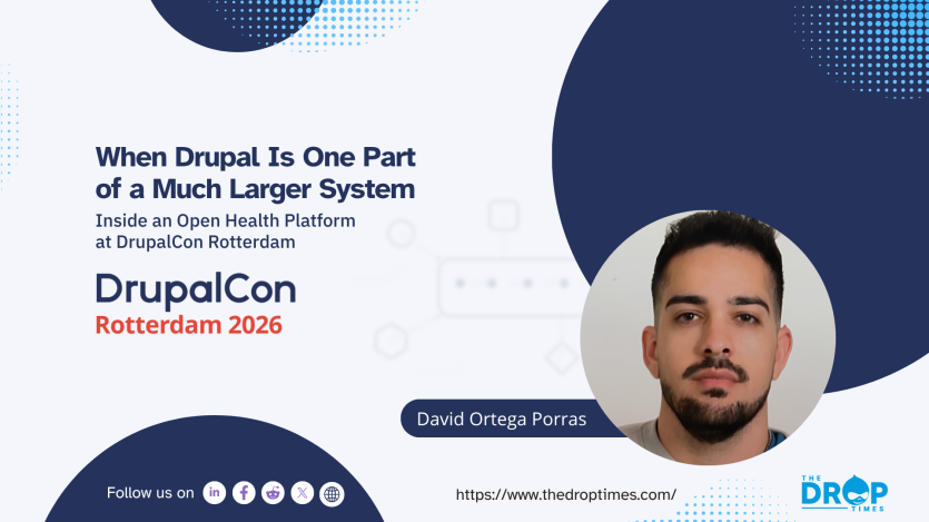 "When Drupal Is One Part of a Much Larger System. Inside an Open Health Platform at DrupalCon Rotterdam. DrupalCon Rotterdam 2026. David Ortega Porras." A headshot of David Ortega Porras appears beside the event branding to introduce a DrupalCon session about Drupal operating within a broader health platform.