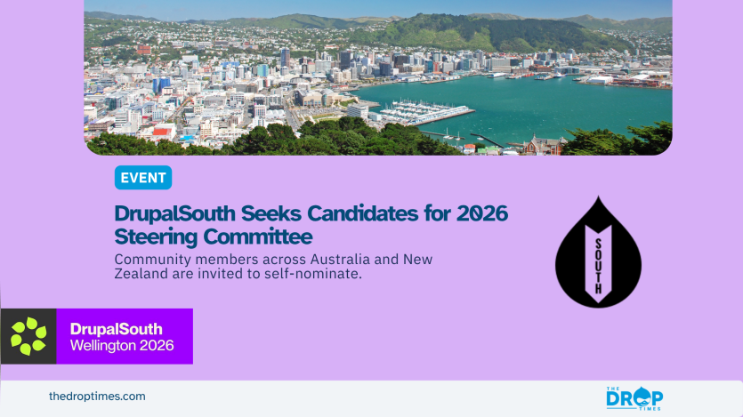 “DrupalSouth Seeks Candidates for 2026 Steering Committee.” Community members across Australia and New Zealand are invited to self nominate for DrupalSouth Wellington 2026.