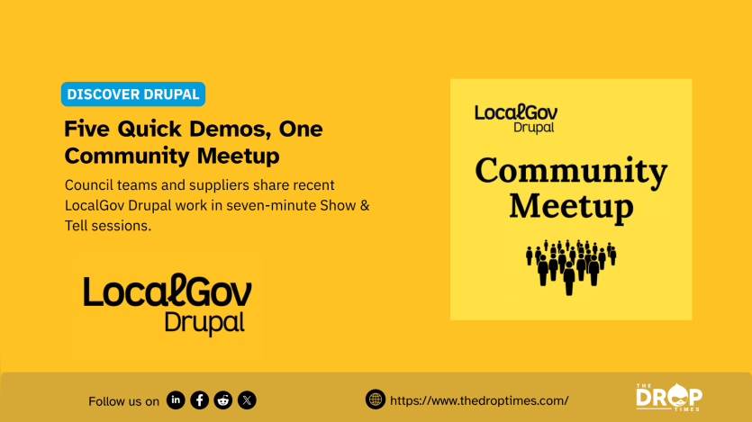 Yellow LocalGov Drupal community meetup graphic. Text reads “Five Quick Demos. One Community Meetup” and explains that council teams and suppliers will share recent LocalGov Drupal work in seven minute Show and Tell sessions.