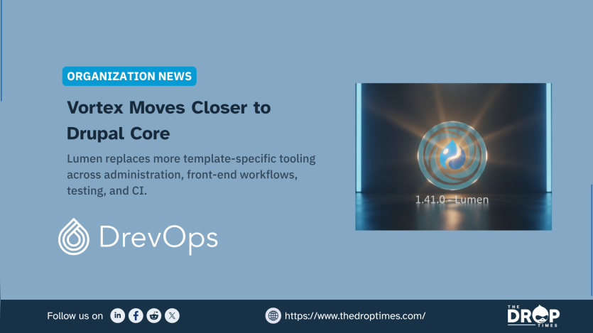 Light blue graphic with the DrevOps logo and a dark product card showing a glowing Vortex Lumen symbol. Text reads "ORGANIZATION NEWS" "Vortex Moves Closer to Drupal Core" "Lumen replaces more template-specific tooling across administration, front-end workflows, testing, and CI." and "1.41.0 - Lumen".