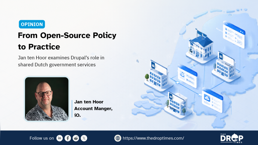 A promotional graphic featuring Jan ten Hoor wearing glasses and a patterned shirt alongside a blue illustration of interconnected Dutch government buildings and digital services. The headline reads "From Open-Source Policy to Practice" with supporting text "Jan ten Hoor examines Drupal’s role in shared Dutch government services" and "Jan ten Hoor Account Manager iO." The footer features The Drop Times logo and social media icons with the text "Follow us on" and "https://www.thedroptimes.com/".