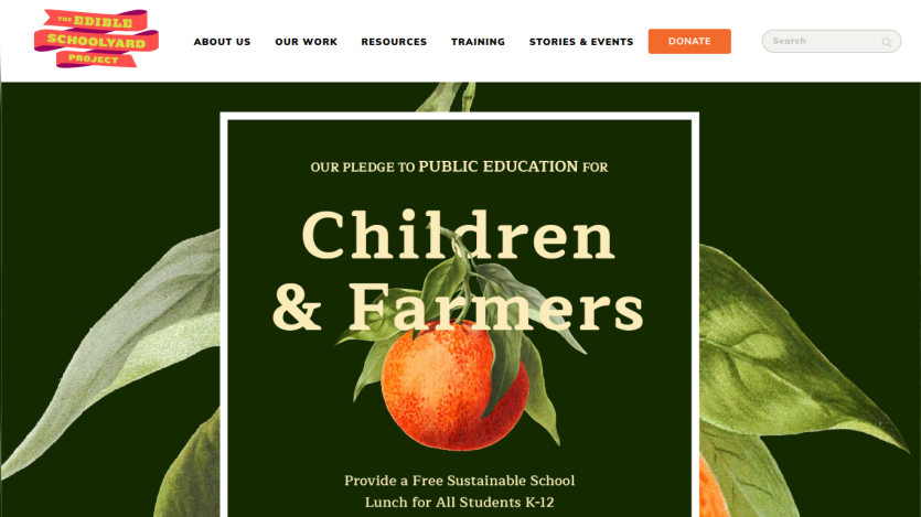 The Edible Schoolyard Project pledges public education for children and farmers with free sustainable school lunch for K-12 students