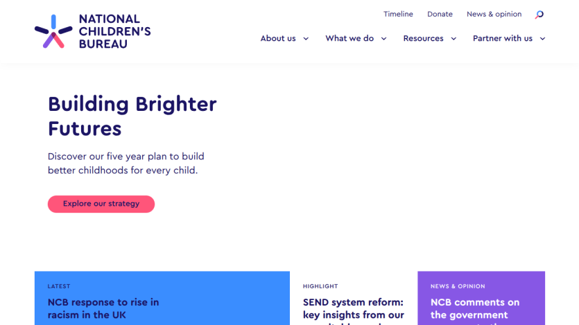 National Children's Bureau homepage with headline Building Brighter Futures and links to strategy, latest news, and opinions.