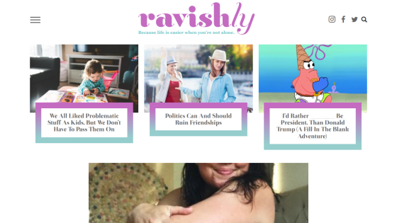 Ravishly website header with tagline and three featured articles on childhood issues, friendships, and politics