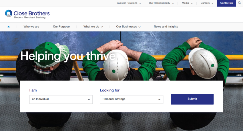Close Brothers homepage with navigation, headline 'Helping you thrive', and a form to select individual or business and savings options