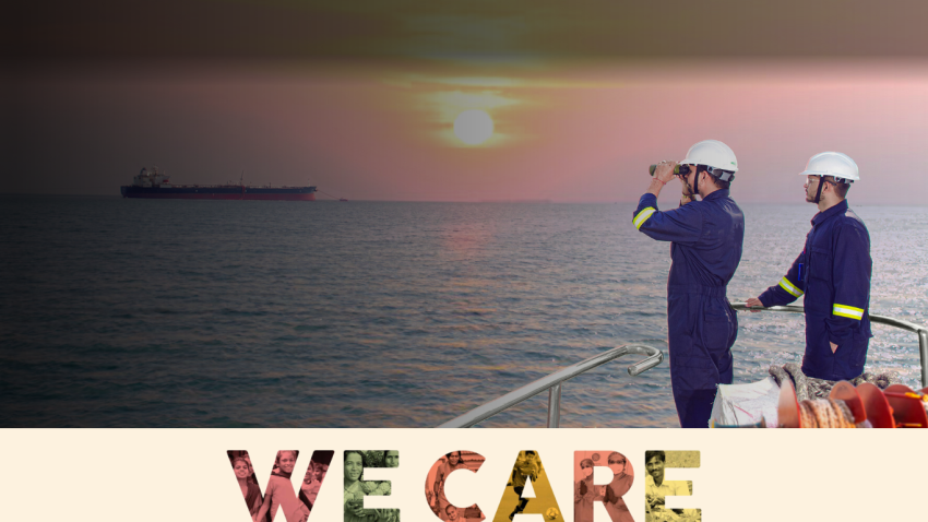 Two workers on a ship observing the sea at sunset with the text 'WE CARE'.